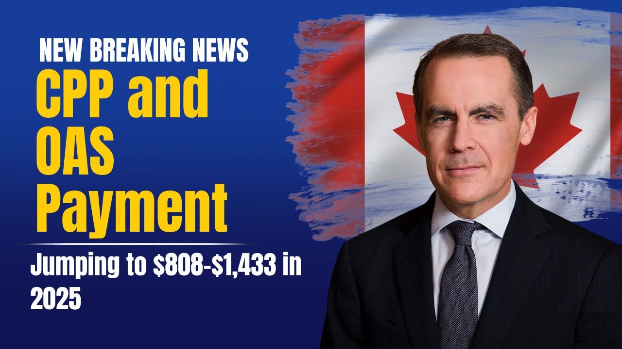 CPP and OAS Payments Jumping to $808–$1,433 in 2025 — The Real Story Behind the Boost