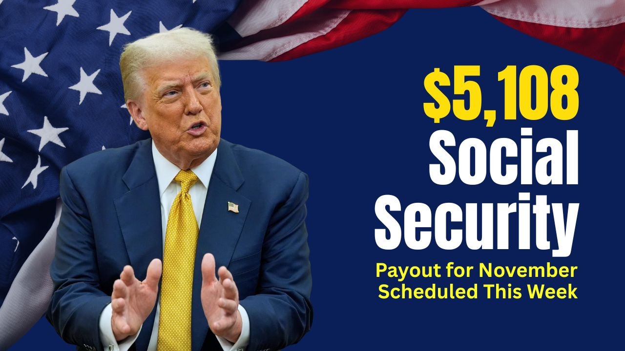 Final Social Security Payout for November Scheduled This Week — Up to $5,108 Included