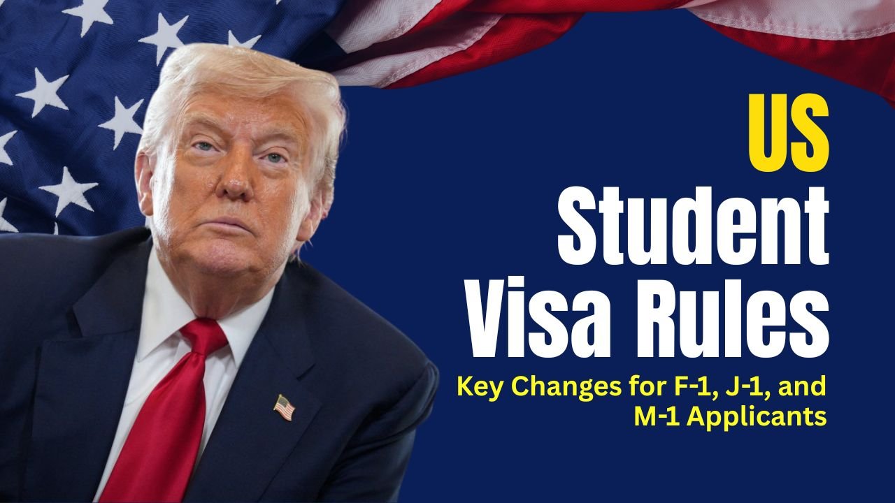 New US Student Visa Rules Announced by Trump: Key Changes for F-1, J-1, and M-1 Applicants