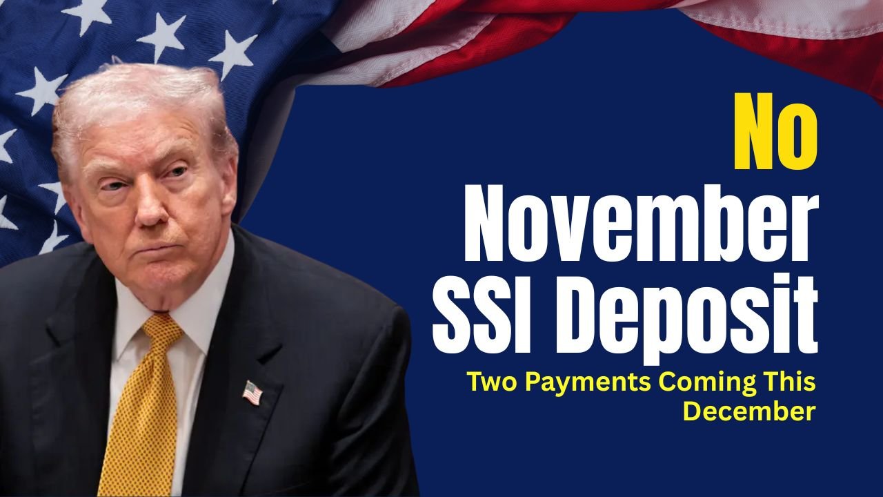 No November SSI Deposit? Expect Two Payments Coming This December