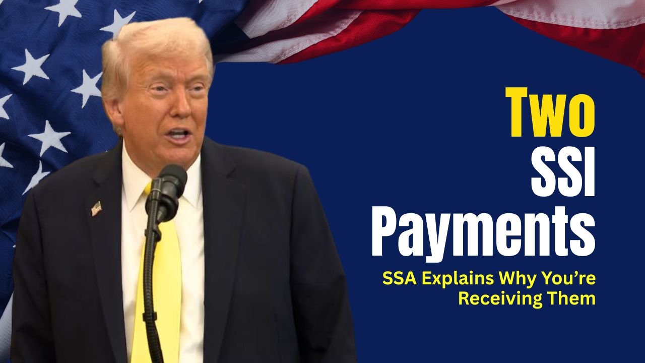 Two SSI Payments in December 2025: SSA Explains Why You’re Receiving Them