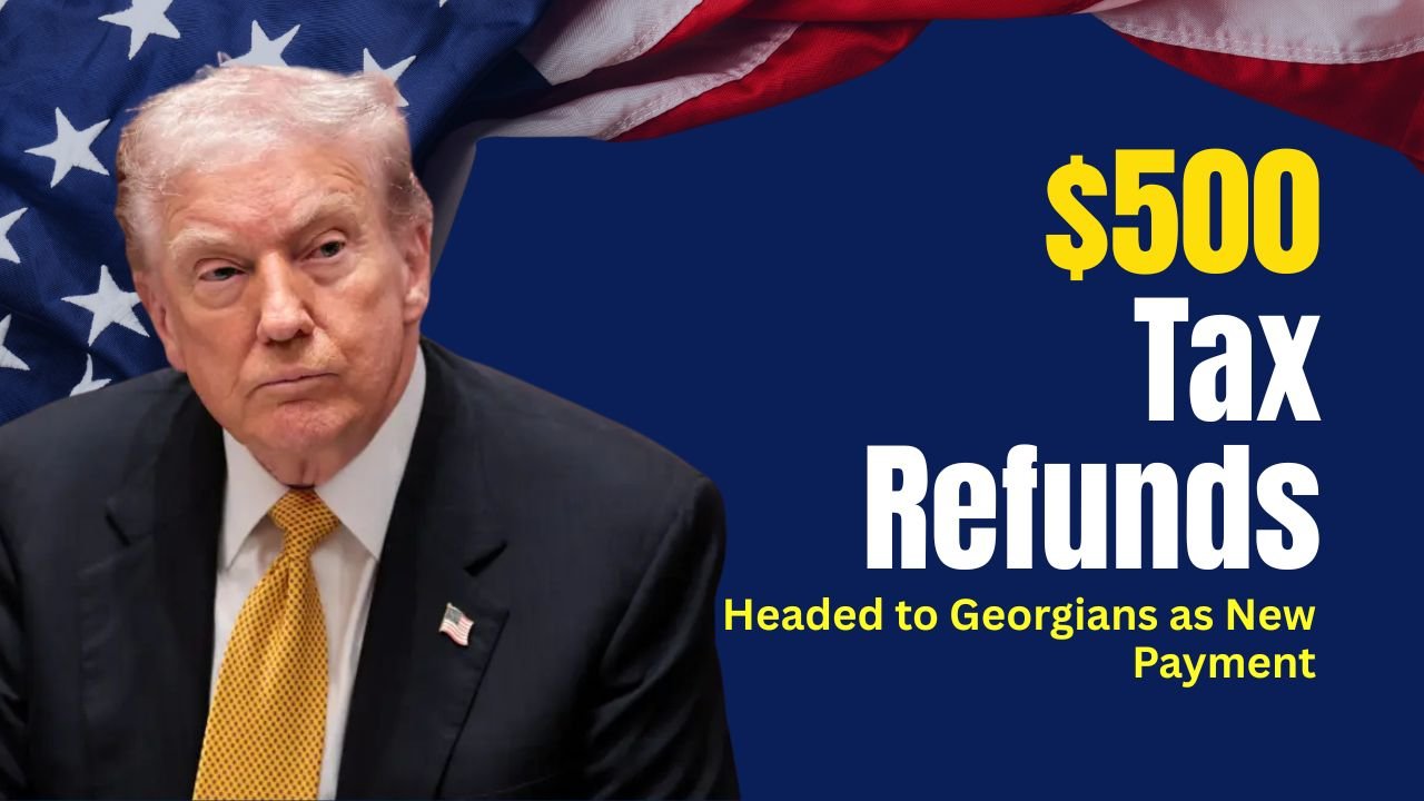 Up to $500 in Tax Refunds Headed to Georgians as New Payment Rounds Begin