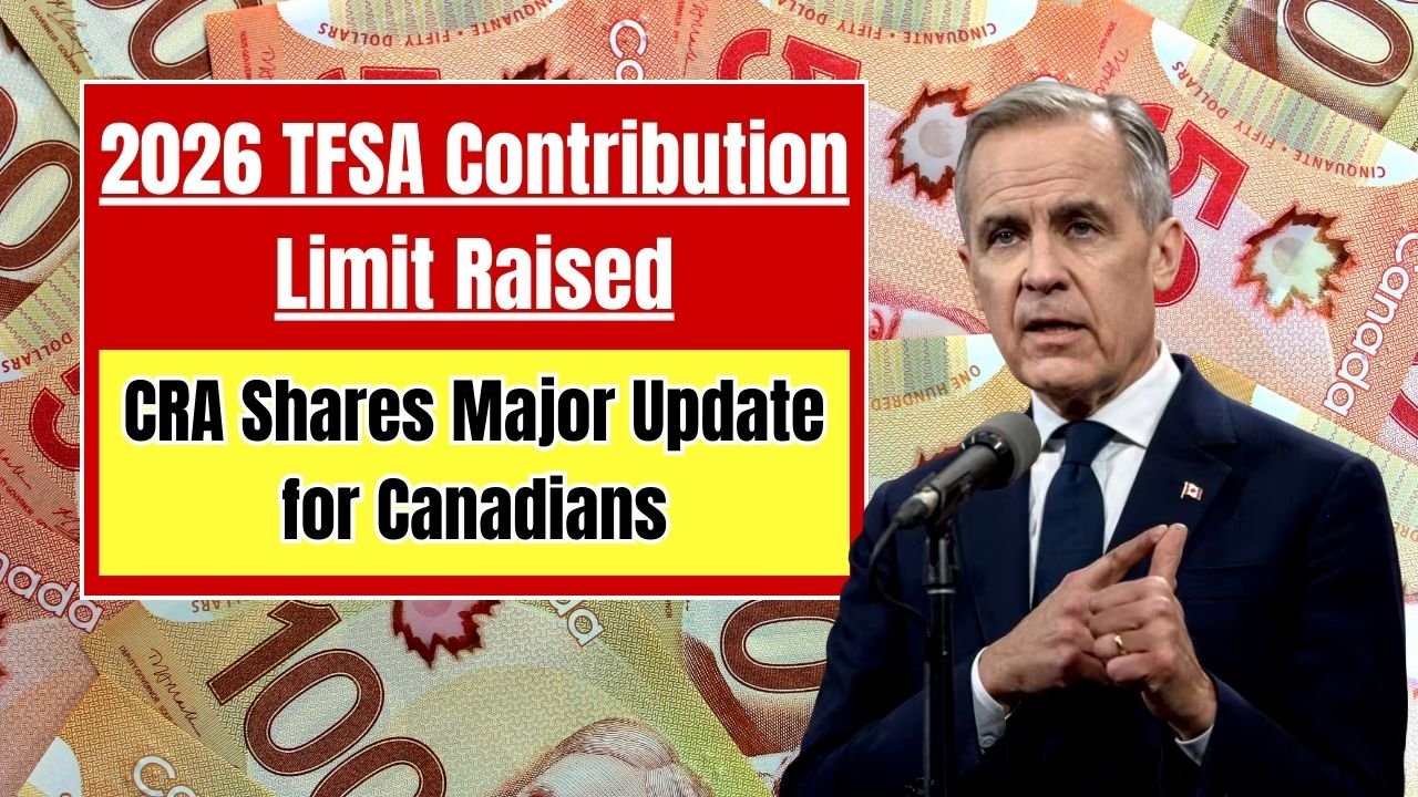 2026 TFSA Contribution Limit Raised: CRA Shares Major Update for Canadians